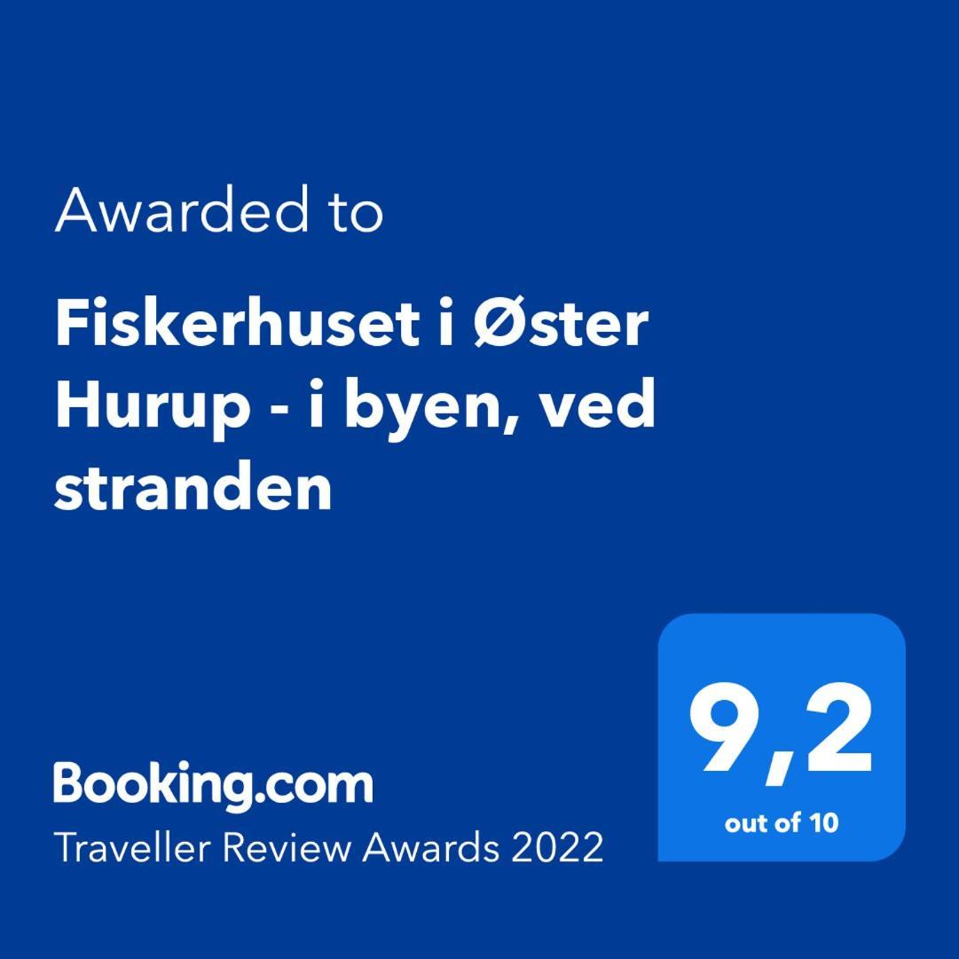 Fiskerhuset I Oster Hurup - I Byen, Ved Stranden Exterior foto